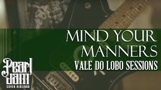 11 - Mind Your manners - (Live Sessions - Vale do Lobo) Pearl Jam Cover Ribeirão HD
