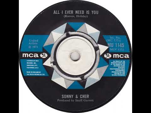 UK New Entry 1972 (15) Sonny & Cher - All I Ever Need Is You