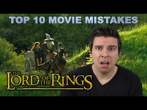 Top 10 Movie Mistakes - The Lord of the Rings