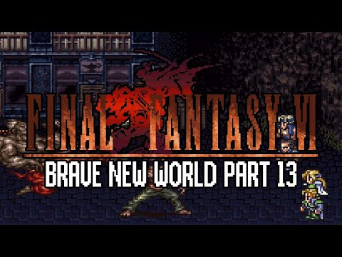 Final Fantasy 6 Brave New World 2.0 - Part 13 Zozo - Let's Play Gameplay Walkthrough