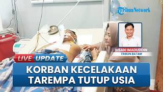 Update Korban Kecelakaan Lalin di Tarempa Anambas, Korban Kedua Meninggal setelah Dua Hari Kritis