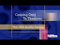 Coming Only To Theatres This 2001 Holiday Season