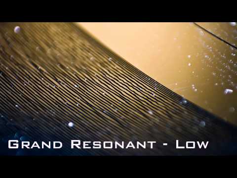 Grand Resonant - Low
