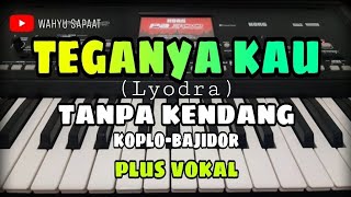 Download lagu TEGANYA KAU || TANPA KENDANG KOPLO-BAJIDOR || PLUS VOKAL mp3 Download lagu TEGANYA KAU || TANPA KENDANG KOPLO-BAJIDOR || PLUS VOKAL mp3