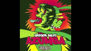 Gregor Salto - Azumba (Original Mix)