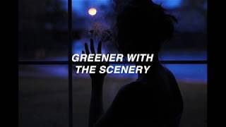 The Used - Greener With The Scenery (lyrics)