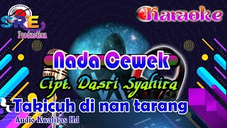Download lagu TAKICUH DINAN TARANG REMIX - Jhon Kinawa ( Karaoke ) Nada WANITA mp3