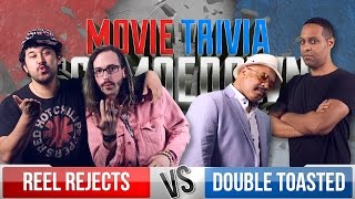 Reel Rejects Vs. Double Toasted - Movie Trivia Team Schmoedown