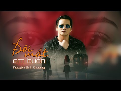 Đôi mắt em buồn - Nguyễn Đình Chương