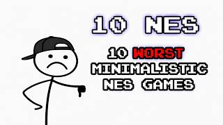 10 Worst Minimalistic NES Games!