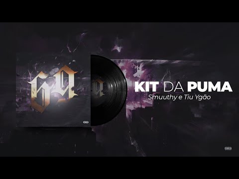 Kit da Puma - Smuuthy e Tiu Ygão