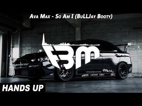 Ava Max - So Am I (BuLLJay Booty) | FBM