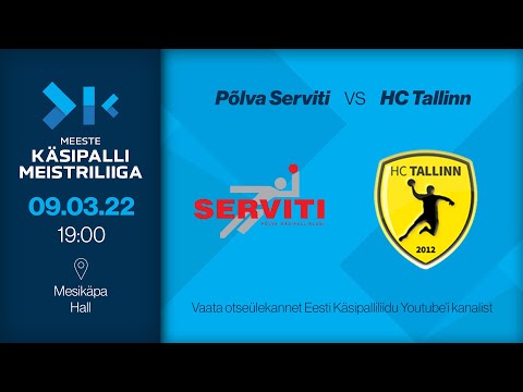 Põlva Serviti - HC Tallinn | MEESTE KÄSIPALLI MEISTRILIIGA 2021/2022