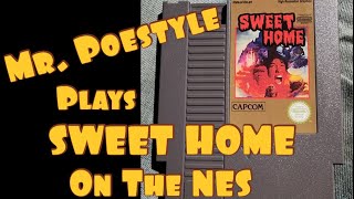 Mr. Poestyle Plays Sweet Home On The NES
