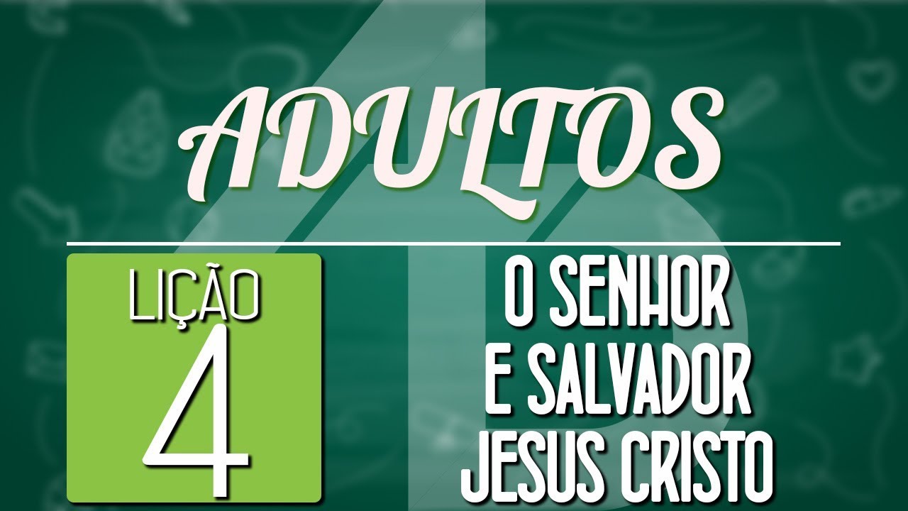 O Senhor e Salvador Jesus Cristo