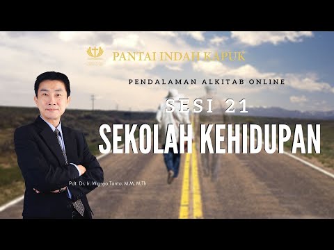 Kitab Kejadian (Sesi 21) - Sekolah Kehidupan - Pdt. Dr. Ir. Wignyo Tanto, M.M, M.Th