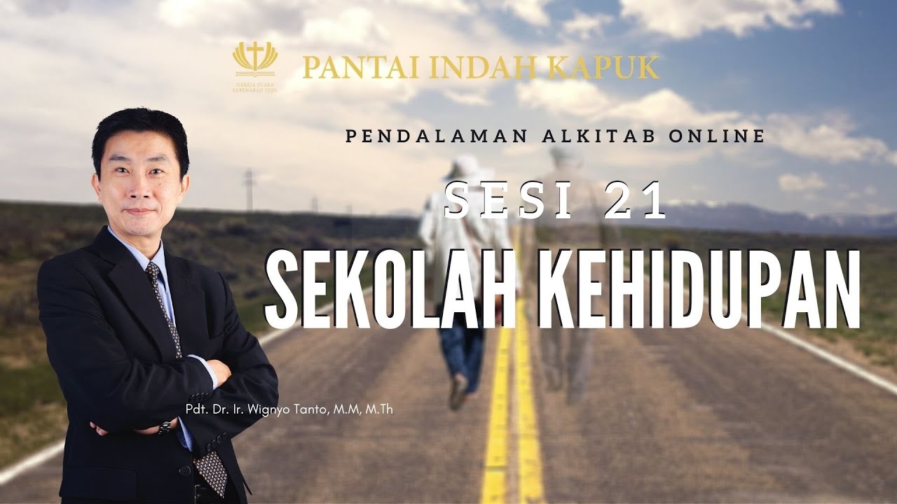 Kitab Kejadian (Sesi 21) – Sekolah Kehidupan – Pdt. Dr. Ir. Wignyo Tanto, M.M, M.Th