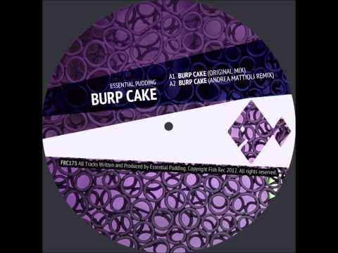 Essential Pudding - Burp Cake (Andrea Mattioli Remix)