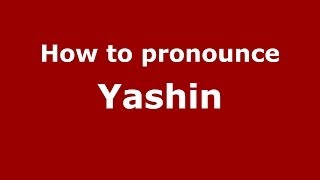 How to pronounce Yashin