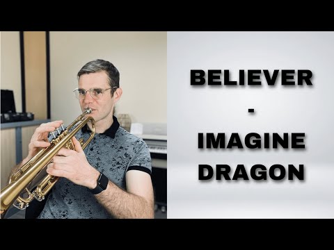 Comment jouer Believer à la trompette ? Imagine Dragon