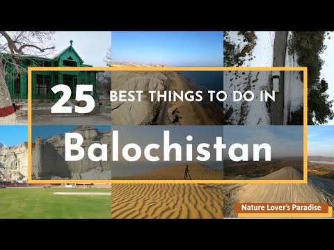 This is Balochistan - The Land of Baloch: 25 Best Things to Do in Pakistan’s Largest Province [4K]