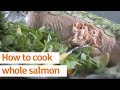 How to cook whole salmon | Recipe | Sainsbury's