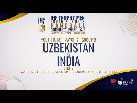 UZBEKISTAN v INDIA | YOUTH U18 | MATCH 2 | GROUP A | IHF TROPHY MEN CONTINENTAL PHASE - ASIA