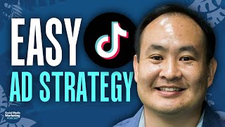 TikTok Ad Strategy The Easy Way