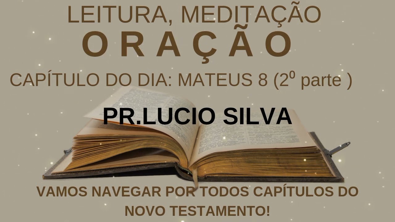 Orando a Palavra em Mateus 8 (2⁰ parte)
