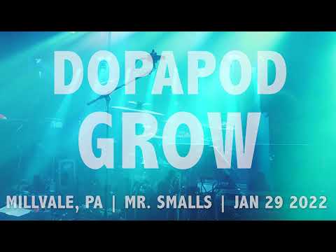 Dopapod | Grow | 01.29.22 | Live at Mr. Smalls Theatre | Millvale, PA