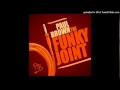 Paul Brown  the funky joint