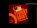 Paul Brown the funky joint 