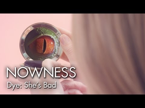 Dye: She's Bad (Official Music Video)