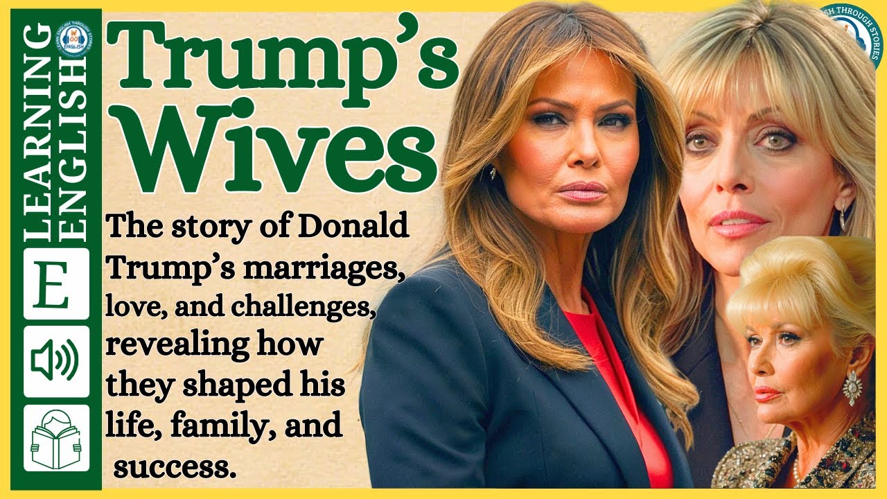 Trump's wives  | English stories | Graded Reader |English Listening Practice | WooEnglish