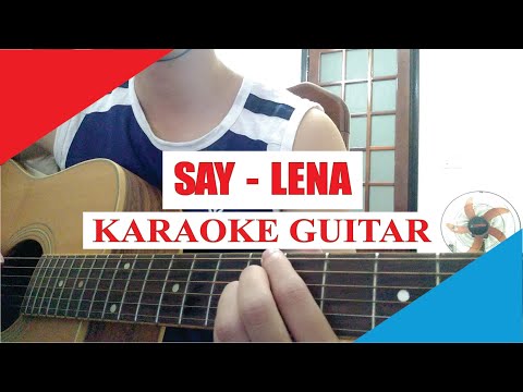 [Karaoke Guitar] SAY - Lena | Acoustic Beat