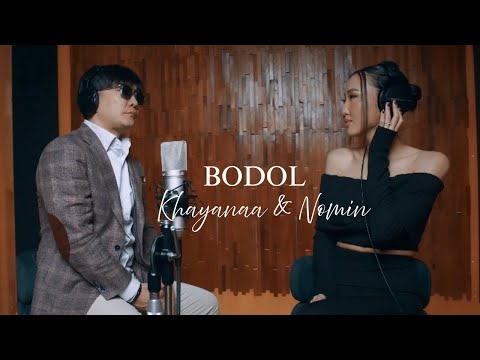Bodol - Khayanaa & Nomin / Бодол