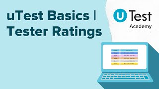 uTest Basics | Tester Ratings