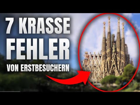 Sagrada Familia besuchen: 7 Fehler die Du vermeiden musst!