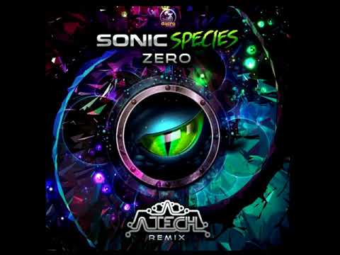 Sonic Species - Zero (A-Tech Remix)