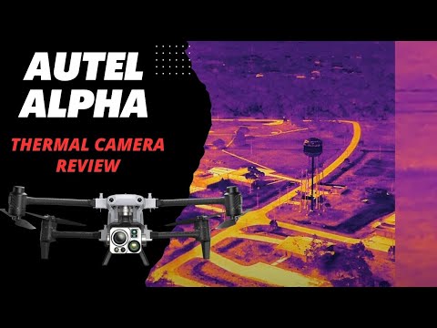 Autel Alpha - Best Thermal Camera Ever Put On A Drone?