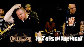 On The Job - Razors in the Night (Blitz Cover)