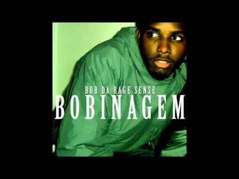 BOB DA RAGE SENSE  -  LUZ DO DIA