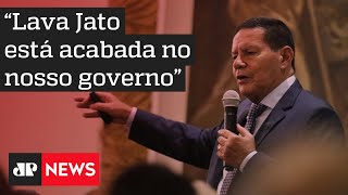 Mourão diz concordar com Bolsonaro sobre o fim da Lava Jato