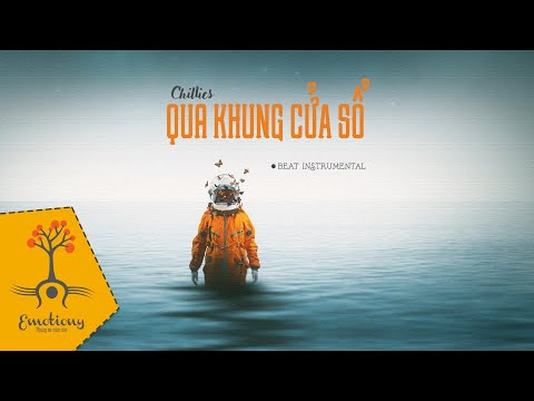 Qua khung cửa sổ - Chillies - Chill Karaoke Beat Instrumental tone nữ by Trịnh Gia Hưng | Emotiony