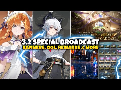3.2 SPECIAL BROADCAST! Banners, New Qol Updates, Rewards & More - Wuthering Waves