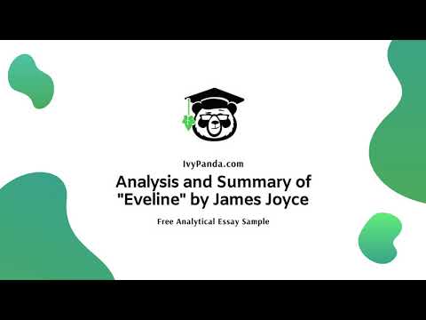 Analysis and Summary of "Eveline" by James Joyce | Free Analytical Essay Sample