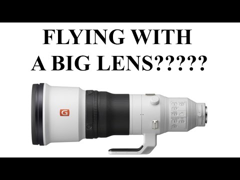 How to SAFELY Fly With A Big Prime Lens Like the SONY 600mm F4