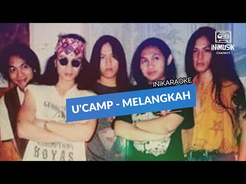 IniKaraoke | U'Camp - Melangkah