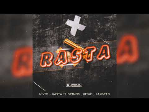 NIVIO - RASTA ft DEIMOS, NITHO, SANRETO