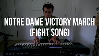 Piano Cover #128: Notre Dame Fighting Irish Victory March (Fight Song)